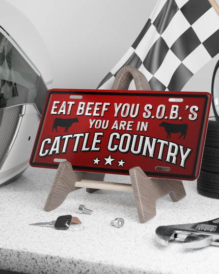 Eat Beef You SOBs You Are In Cattle Country License Plate Cowboy Western Rancher Funny Personalized Livestock Plate for Car or Truck