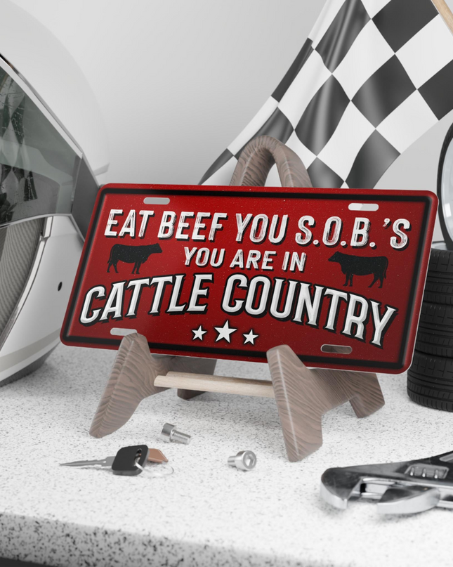 Eat Beef You SOBs You Are In Cattle Country License Plate Cowboy Western Rancher Funny Personalized Livestock Plate for Car or Truck