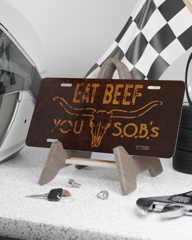 Eat Beef You SOB's License Plate Rancher Truck Car Custom Plates Western Cattle Producer Gift Idea Vanity Plate for Livestock Producers